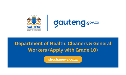 Department of Health: Cleaners & General Workers (Apply with Grade 10)