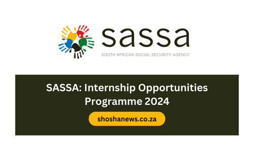 SASSA: Internship Opportunities Programme 2024