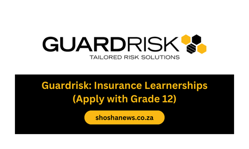 Guardrisk: Insurance Learnerships (Apply with Grade 12)