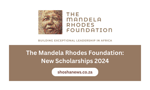 The Mandela Rhodes Foundation: New Scholarships 2024