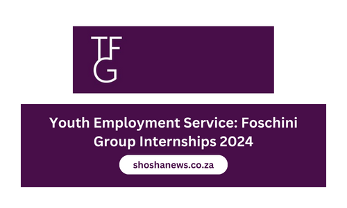 Youth Employment Service: Foschini Group Internships 2024