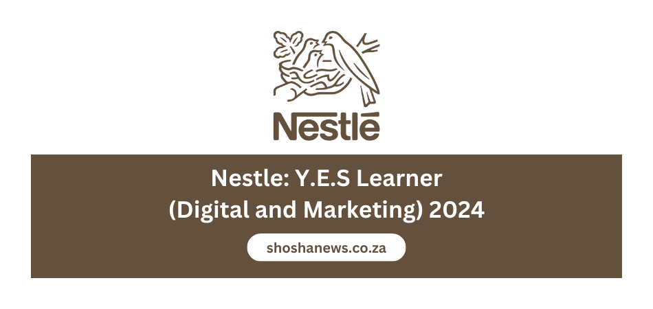 Nestle: Y.E.S Learner (Digital and Marketing) 2024