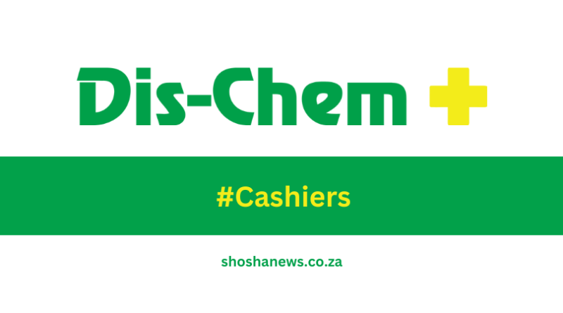 April 2024 Opportunities at Dis-Chem: Now Hiring for Cashier and Casual Roles