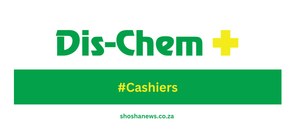 April 2024 Opportunities at Dis-Chem: Now Hiring for Cashier and Casual Roles