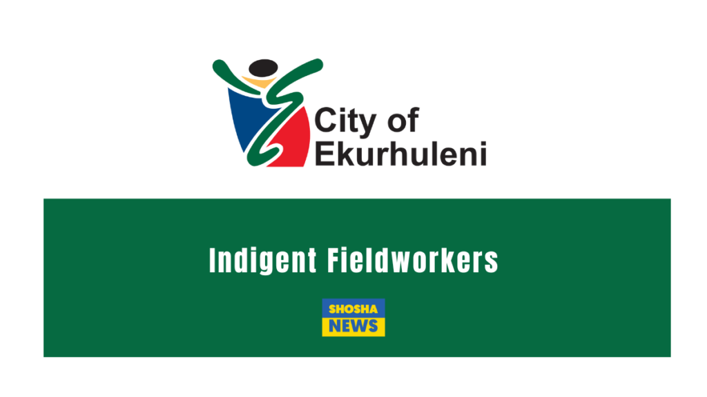 City.Of.Ekurhuleni New Indigent Fieldworkers