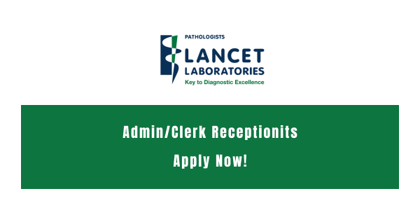 Lancet is Looking for Admin\Clerk Receptionists | May 2024