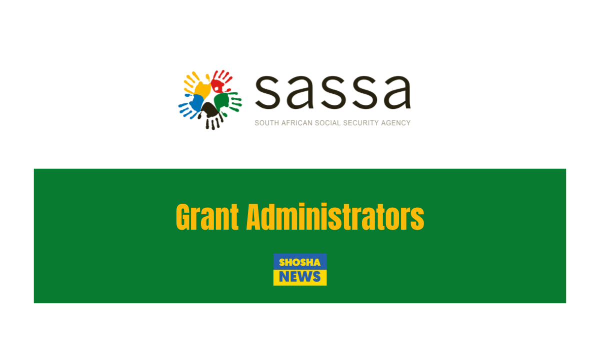 Apply SASSA Grant Administrators Vacancies 2024