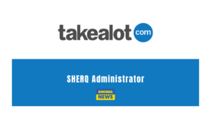 Takealot SHERQ Administrators Vacancies