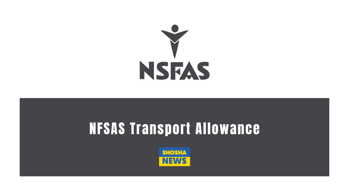 Understanding How NSFAS Transport Allowance Works