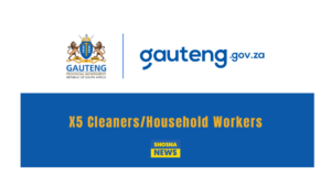 Department of Health is Looking for X5 Cleaners/Household Workers 2024