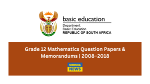 Download Previous Grade 12 Mathematics Question Papers & Memorandums | 2008–2018