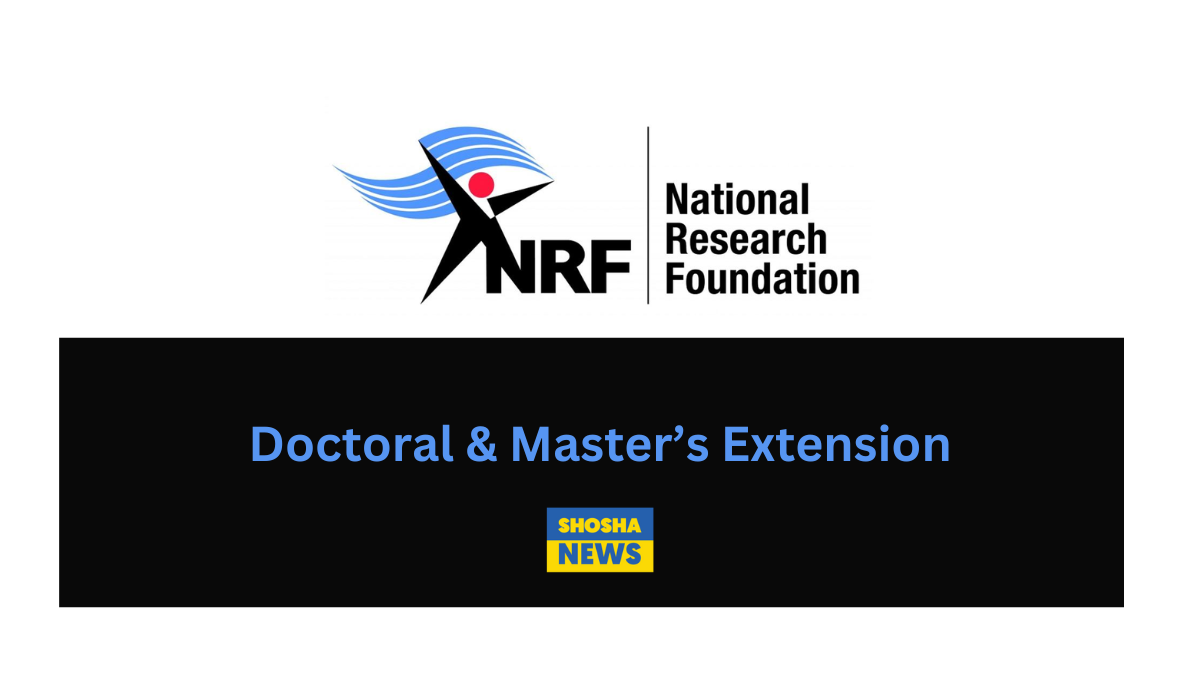 NRF First-time Doctoral & Master’s and Doctoral Extension Support