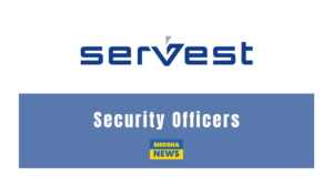 Servest is Looking for Security Officers | Psira A, B C