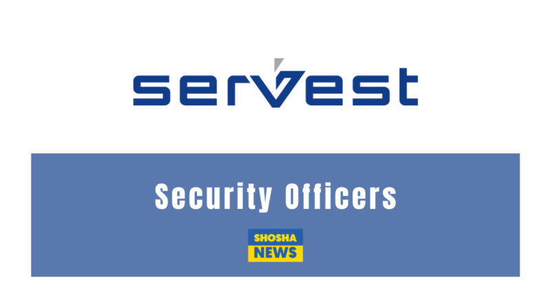 Servest is Looking for Security Officers | Psira A, B C