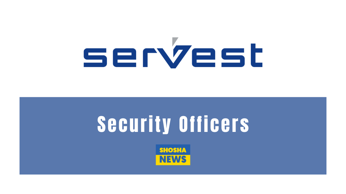 Servest is Looking for Security Officers | Psira A, B C