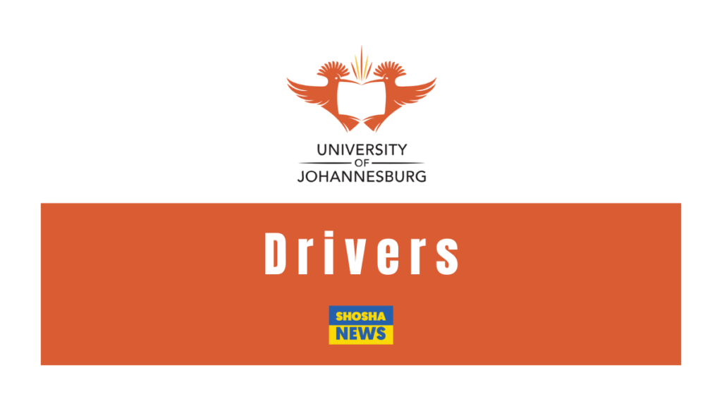 University of Johannesburg (UJ) is Looking for New Drivers