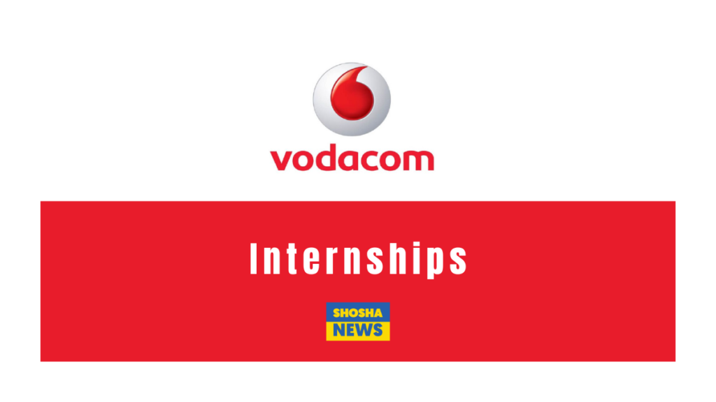 Vodacom: Internships Opportunities 2024–2025
