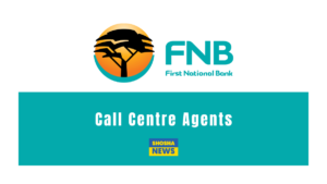 FNB Call Centre Agents (Apply with Grade 12) 2024