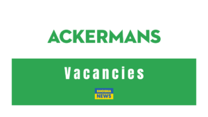 Ackermans x60 Cashier/Shop Assistants 2024