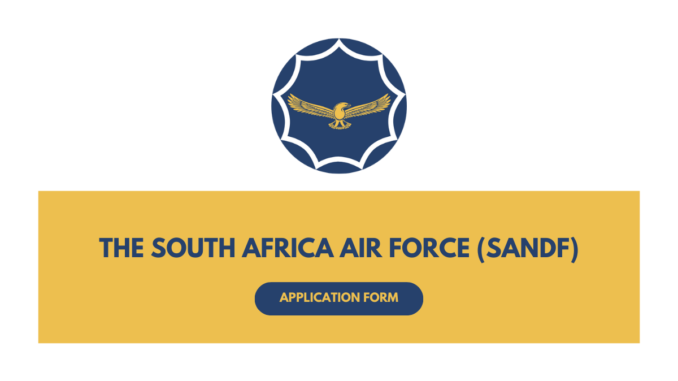 How to Apply for a South African Air Force Job in 2025