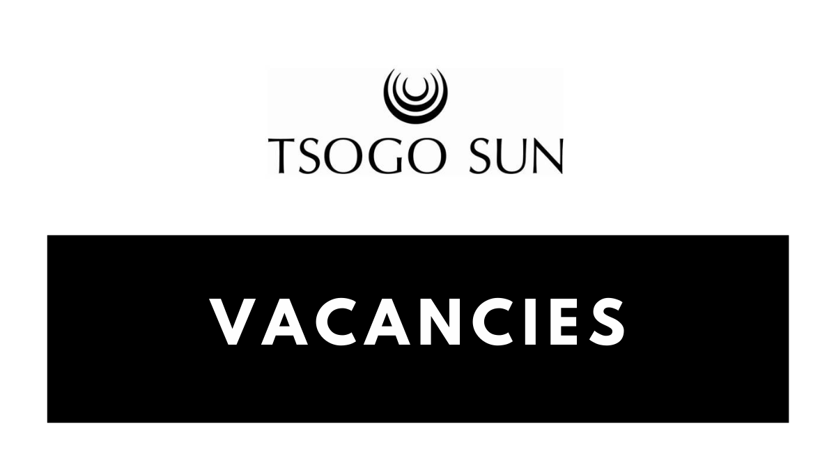 Tsogo Sun Vacancies Listing