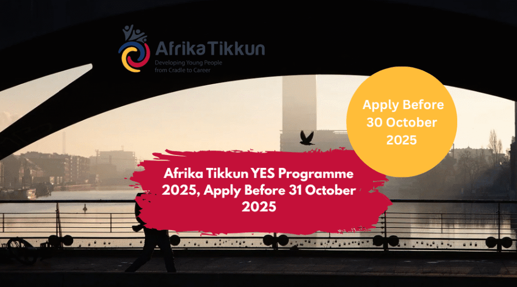Afrika Tikkun YES Programme 2025, Apply Before 31 October 2025