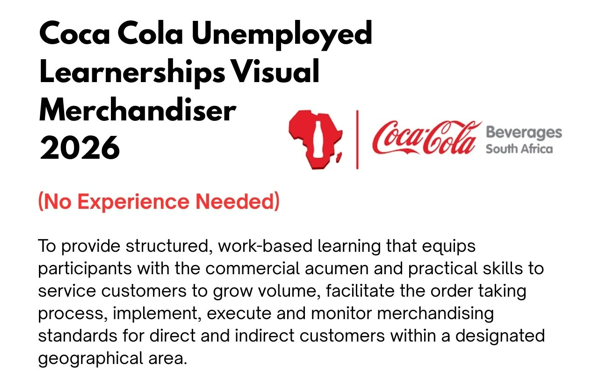 Coca Cola Unemployed Learner Visual Merchandiser 2026 - Available!