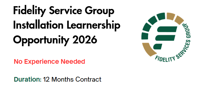 Fidelity Service Group Installation Learnership Opportunity 2026