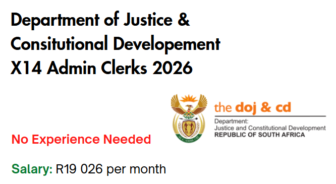 Department of Justice & Consitutional Developement X14 Admin Clerks 2026