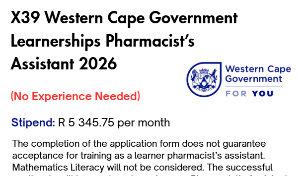 Western Cape Government X39 Learnerships Pharmacist’s Assistant 2026 - Available!