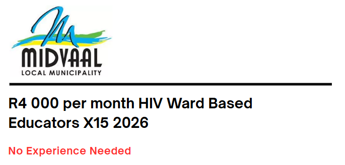 R4 000 per month HIV Ward Based Educators X15 2026