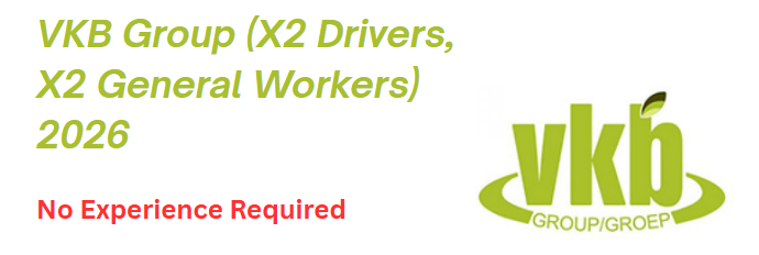 VKB Group (X2 Drivers, X2 General Workers) 2026