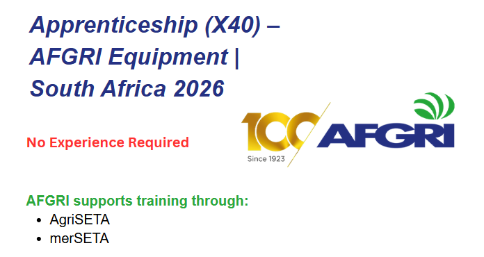 Apprenticeship (X40) – AFGRI Equipment | South Africa 2026