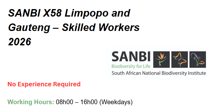SANBI Greening Programme: X58 Limpopo and Gauteng – Skilled Workers 2026