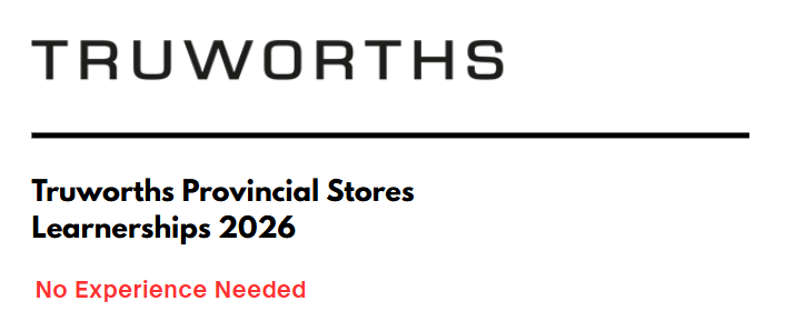 Truworths Provincial Stores Learnerships 2026