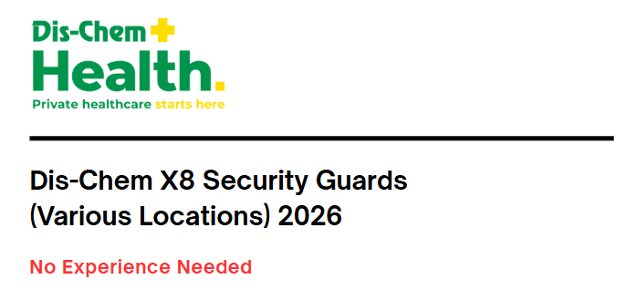 Dis-Chem X8 Security Guards (Various Locations) 2026