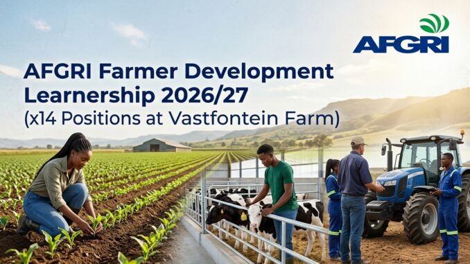 AFGRI Farmer Development Learnership 2026/27 x14 Positions 